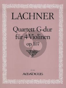 Lachner Quartet G-major Op.107 4 Violins (Parts) (Pauler)