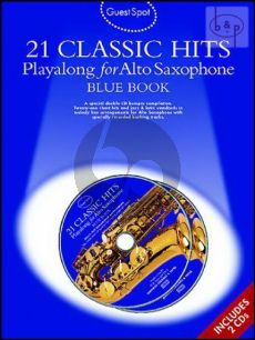 Guest Spot 21 Classic Hits Playalong (Alto Sax) (Bk- 2 Cd's)