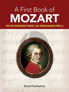 A First Book of Mozart for the Beginning Pianist (arr. David Dutkanicz)