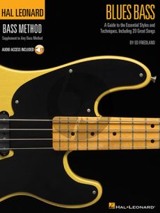 Friedland Hal Leonard Method Blues Bass (A Guide to the Essential Styles and Techniques, incl. 20 Great Songs) (Book with Audio online)