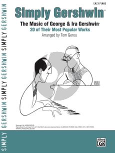 Simply Gershwin (George & Ira Gershwin) (20 of their Most Popular Works) (Easy Piano) (arr.T.Gerou)