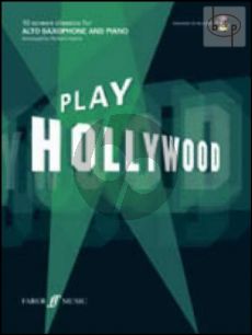 Play Hollywood (Alto Sax.) (Bk-Cd) (CD with full backing tracks and a printable piano part as a PDF)