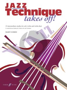 Cohen Jazz Technique Takes Off! for Violin (15 Intermediate Studies for Solo Violin and Violin Duet) (grade 4 +)