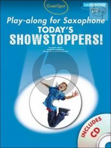 Guest Spot Today's Showstoppers Play-Along (Saxophone) (Bk-Cd)