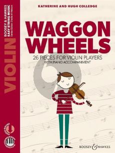 Colledge Waggon Wheels (26 Easy Pieces for Violin with Piano Accompaniments)