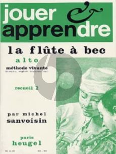 Sanvoisin Jouer et Apprendre Vol.2 Methode Vivante pour Flute a Bec Alto (English, French and German text)