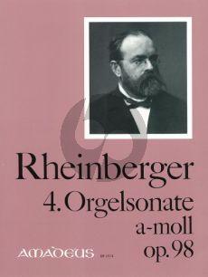 Rheinberger Sonate No. 4 a-moll Op.98 Orgel (Bernhard Billeter)