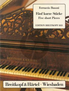 Busoni 5 Short Pieces to cultivate polyphonic Playing K 296 Piano solo