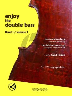 Reinke Enjoy the Double Bass Vol.1 (Double Bass Method with Piano Acc.) (1 / 2 - 2 1 / 2 Position) (Book with Audio online) (germ./engl.)
