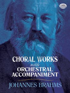 Brahms Choral Works with Orchestral Accompaniment Full Score (Dover)
