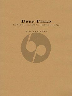 Whitacre Deep Field Wind Ensemble-Choir (SATB) and Smartphone App. (Full Score)