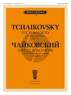 Tchaikovsky 6 Romances Op.27 Voice and Piano