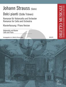 Strauss Dolci pianti (Süsse Tränen) für Violoncello und Orchester (Klavierauszug) (Thomas Aigner)