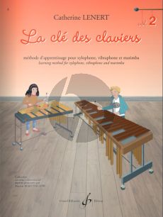 Lenert La clé des claviers 2 pour Xylophone, Vibraphone et Marimba (Méthode de Percussion à Claviers)