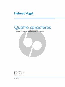 Vogel Quatre Caractères 4 Saxophones (SATB) (Part./Parties)