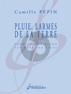 Pepin Pluie Larmes de la Terre French Horn and Piano