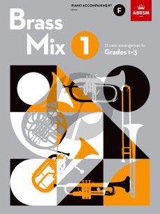 Brass Mix Book 1 Piano Accompaniment F (12 new arrangements for Brass, Grades 1-3)