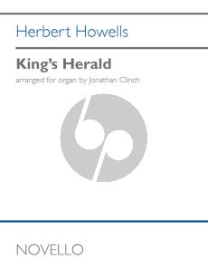 Howells King's Herald for Organ (transcr. Jonathan Clinch)