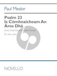 Mealor Psalm 23 Is Comhnaicheam An Aros Dhe for Solo Voice