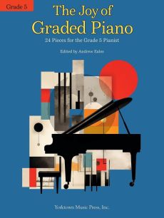 The Joy of Graded Piano - Grade 5 (24 Pieces for the Grade 5 Pianist) (Andrew Eales)