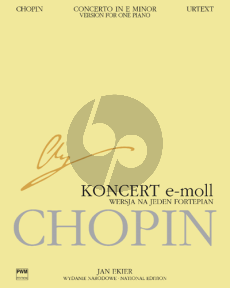 Chopin Concerto No.1 Op.11 e-minor Piano and Orchestra (version for one Piano) (edited by Jan Ekier and Pavel Kaminski)