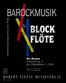 Braun 6 Sonaten Op. 4 Vol. 2 No. 4 - 6 2 Altblockflöten (Ursula Schmidt-Laukamp)