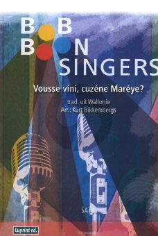 Vousse vini cuzène Mareye? SATB arr. Kurt Bikkembergs (trad. uit Wallonie)