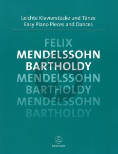 Mendelssohn Leichte Klavierstucke und Tanze (Easy Piano Pieces and Dances) (Michael Topel)