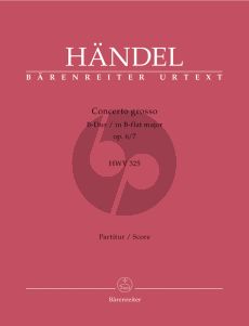 Handel Concerto Grosso Op.6 No.7 HWV 325 fur Orchester Partitur (Herausgebers Adolf Hoffmann / Hans Ferdinand Redlich) (Barenreiter Urtext)