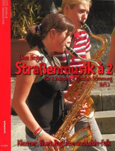 Strassenmusik a 2 Vol.2 (2 Sax. in equal tuning) (Klezmer-Blues-Ragtime and Latin-Folk) (Playing Score)