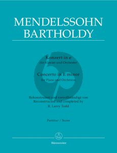 Mendelssohn Concerto e-minor Piano and Orchestra Full Score (edited by R.Larry Todd) (Barenreiter-Urtext)