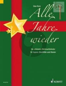 Alle Jahre Wieder (Die schonsten Weihnachtslieder) (Descant Rec.-Piano)