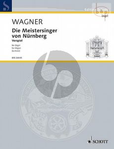 Die Meistersinger von Nurnberg (Vorspiel) (WWV 96 1.Act)