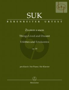 Erlebtes und Ertraumtes (Things Lived and Dreamt) Op.30