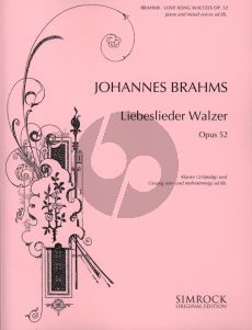 Brahms Liebeslieder Walzer Op.52 for Solo and Mixed Voices with Piano solo (German/English) (edited by Joseph Joachim)