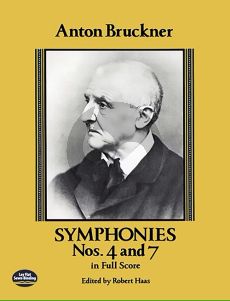 Bruckner Symphonies 4 & 7 for Orchestra Full Score (Edited by Robert Haas)