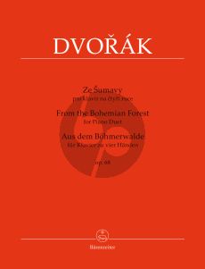 Dvorak Aus dem Bohmerwalde (From the Bohemian Forest) Op.68 Piano 4 Hands (edited by Antonin Cubr) (Barenreiter-Urtext)