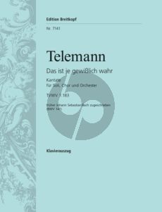 Telemann Kantate TVWV 1:183 - als BWV 141 Johann S. Bach zugeschrieben Das is je gewisslich wahr (Deutsch) (KA)