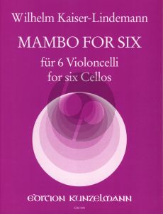 Kaiser Lindemann Mambo for Six for 6 Violoncellos Score and Parts