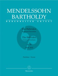 Mendelssohn Die Hebriden (Konzert-Ouverture) Op.26 (1830 / 1832) Score (Hogwood) (Barenreiter-Urtext)