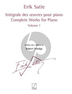 Satie Intégrale des œuvres pour piano Volume 1