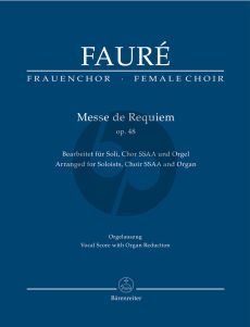 Faure Messe de Requiem Op.48 SA soli-SSAA-Organ