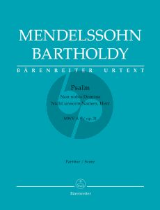 Mendelssohn Psalm "Non nobis Domine" / "Nicht unserm Namen, Herr" Op.31 MWV A 9 Soli9-Choir-Orchestra Full Score (edited by John Michael Cooper) (Barenreiter-Urtext)