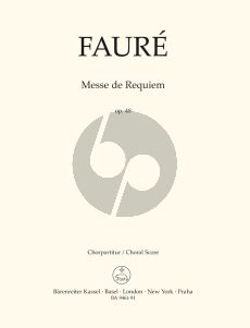 Faure Requiem Op.48 Soli-Choir-Orch. Choral Score (lat.) (version of 1900) (Barenreiter-Urtext)