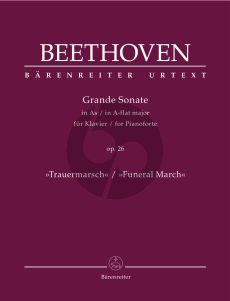 Beethoven Grande Sonate for Pianoforte A-flat major op. 26 "Funeral March" (edited by Jonathan Del Mar) (Barenreiter-Urtext)