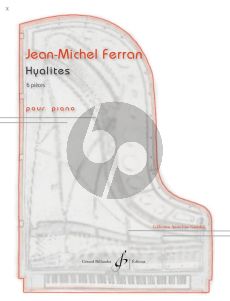 Ferran Hyalites pour Piano (6 Pieces)