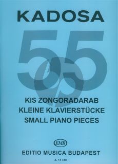 Kadosa 55 Small Piano Pieces (Complete Edition)