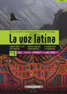 La Voz Latina - Choral Music from Latin America Vol.1 Cuba, Colombia, Venezuela, Ecuador, Brazil SATB