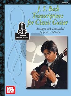 Bach Transcriptions for Classical Guitar (Book with Audio online) (transcr. Javier Calderon)