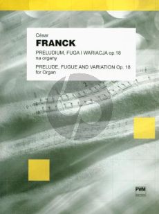 Franck Prelude-Fugue & Variation Op. 18 Organ (Edited by Wojciech Widlak)